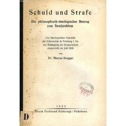 Schuld Und Strafe, Ein Philosophische-Theologischer Beitrag Zum Strafproblem