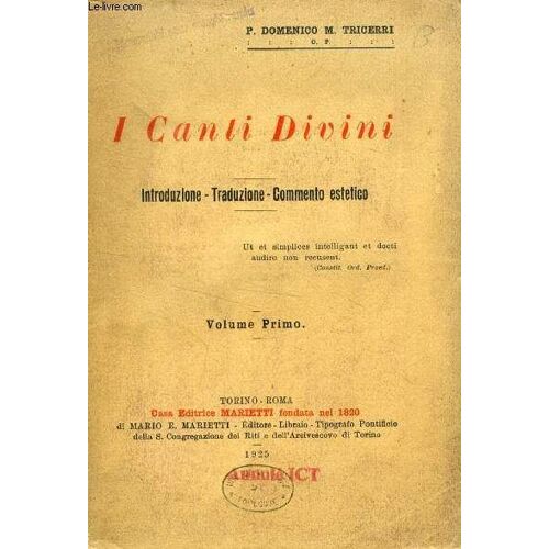 I Canti Divini, Volume I (Introduzione, Traduzione, Commento Estetico)