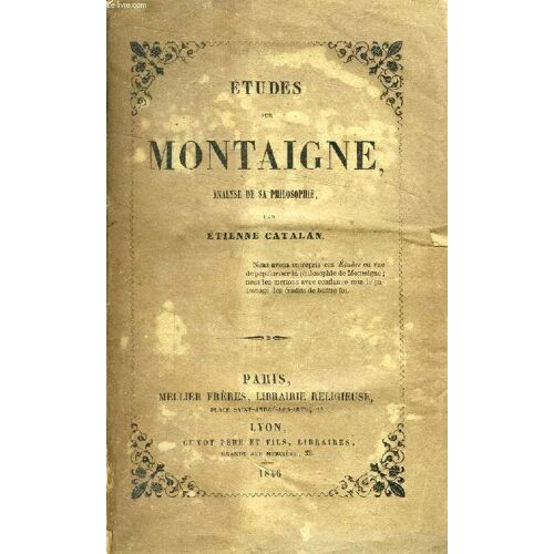 Etudes Sur Montaigne, Analyse De Sa Philosophie