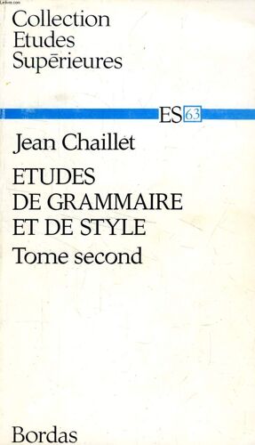 Etudes De Grammaire Et De Style, Tome Ii