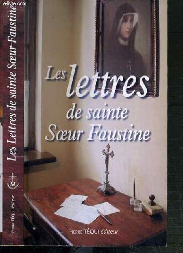 Les Lettres De Sainte Soeur Faustine