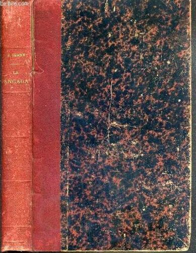 La Jangada Huit Cents Lieues Sur L'amazone -  Les Voyages  Extraordinaires - Bibliothèque D'education Et De Récréation.