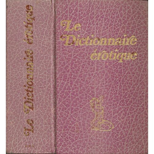 Le Dictionnaire Érotique Tome 3