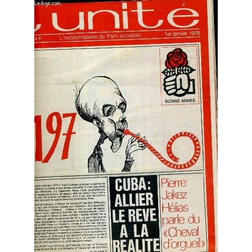 L'unite N° 186 - Hebdomadaire Socialiste - 1er Janvier 1976 - 1975. L'annee Du Renforcement - Habitat Robert Lion (H.L.M.).Notre Vocation Nous Pousse A Etre Despionniers - Les Propositions ...