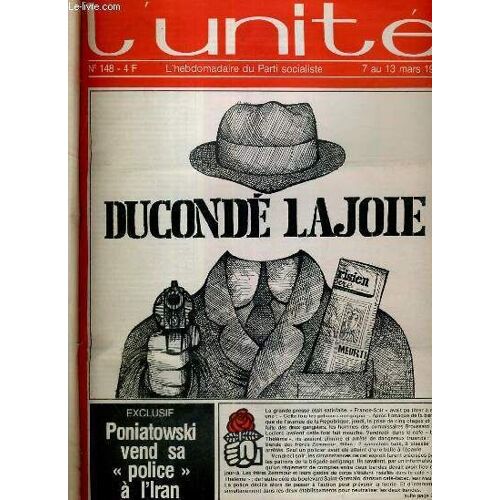 L'unite N° 148 - Hebdomadaire Socialiste - 7 Au 13 Mars 1975 - Ce Truc, Acheve-Le, C'est Un Raton Par Nicolas Brimo - Editorial. Le Meme Objectif Par Claude Estier - Renault. S'enrachiner Et ...