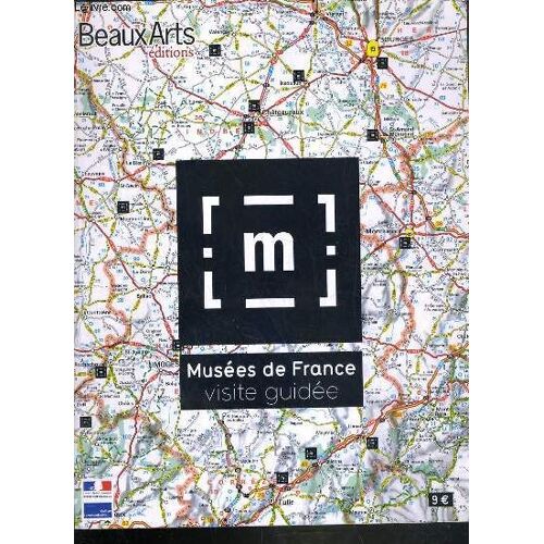 Musees De France - Visite Guidee - Hors-Serie.