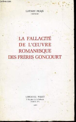 La Fallacite De L'oeuvre Romanesque Des Freres Goncourt