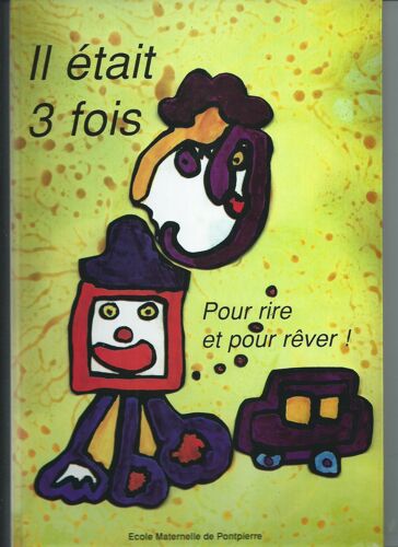 Il Était  3 Fois Pour Rire Et Pour Rêver