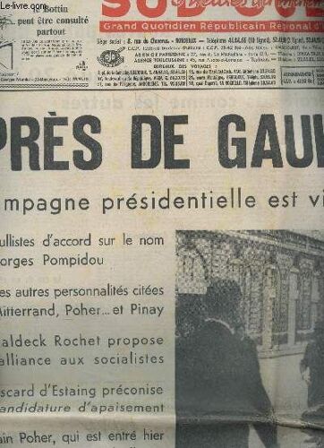 Sud Ouest - N°7673 - 29 Avril 1969 / Apres De Gaulle, Qui? - La Campagne Presidentielle Est Virtuellement Ouverte -  / Dossier Complet Mais Journal Incomplet.