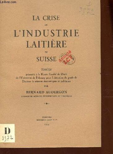 La Crise De L'industrie Laitiere En Suisse - These.