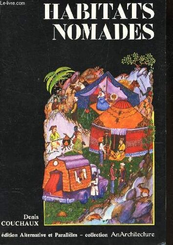 Habitats Nomades / Collection An Architecture