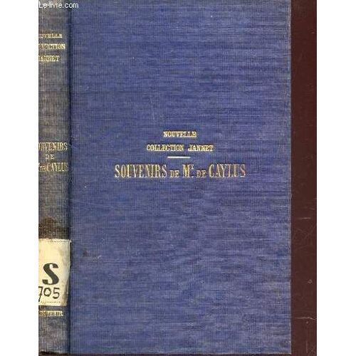 Souvenirs De La Marquise De Caylus / / Nouvelle Collection Jannet - Contenant La Préface Et Les Notes De Voltaire Par M. De Lescure  / Nouvelle Edition