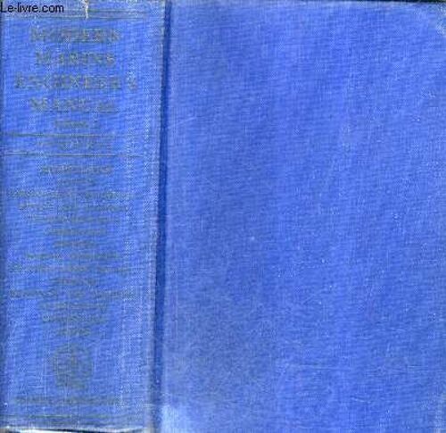 Modern Marine Engineer's Manual - Volume 1 .