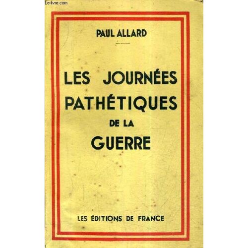 Les Journees Pathetiques De La Guerre.