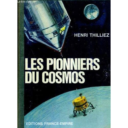Les Pionniers Du Cosmos.