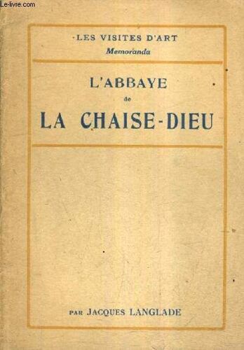 L'abbaye De La Chaise Dieu.