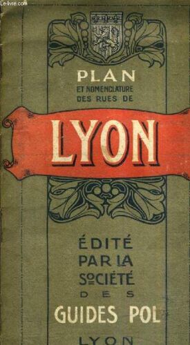 Plan Et Nomenclature Des Rues De Lyon .