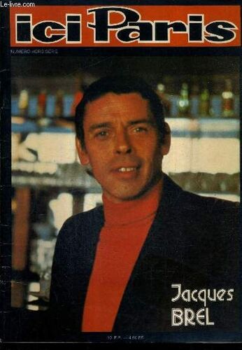 Ici Paris Numeros Hors Serie Jacques Brel.