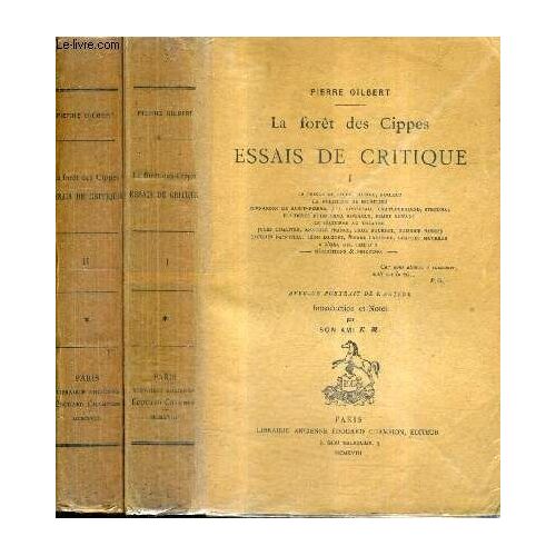 La Foret Des Cippes Essais De Critique - En Deux Tomes - Tomes 1 + 2.