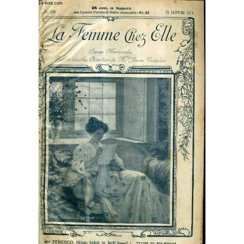 La Femme Chez Elle N°169 15 Janvier 1913 - Un Traitement Efficace De L'obésité - Le Pot Au Feu - Colifichets Et Fanfreluches - De L'entretien Des Fourrures - La Peinture Sur Étoffes (Fin) - ...