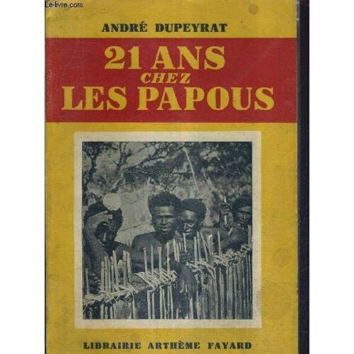 31 Ans Chez Les Papous.