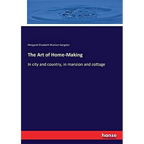The Art Of Home-Making