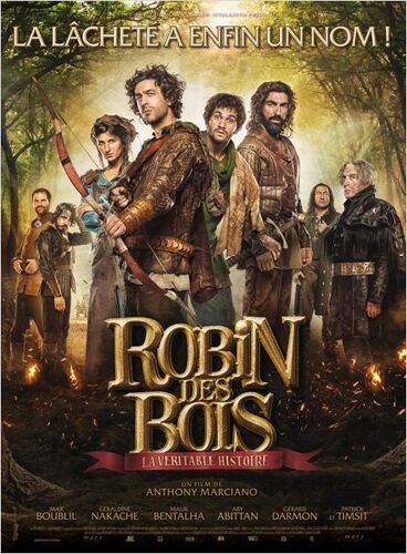 Robin Des Bois, La Véritable Histoire - Affiche Originale De Cinéma - Format 40x60 Cm - Un Film De Anthony Marciano Avec Max Boublil, Géraldine Nakache, Malik Bentalha, Gérard Darmon, Patrick Timsit