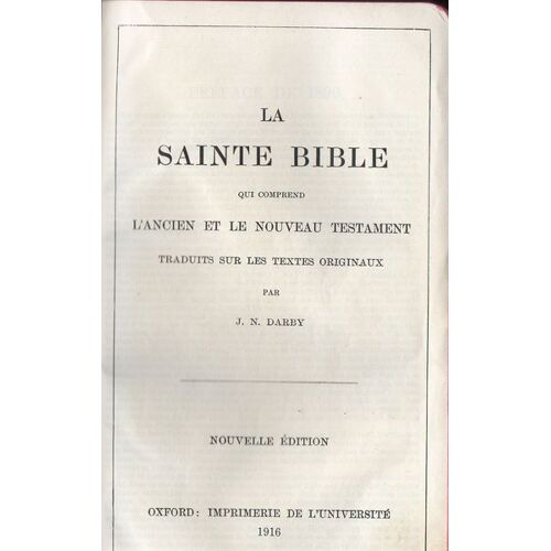 La Sainte Bible Qui Comprend L'ancien Et Le Nouveau Testament Nouvelle Édition (1916)