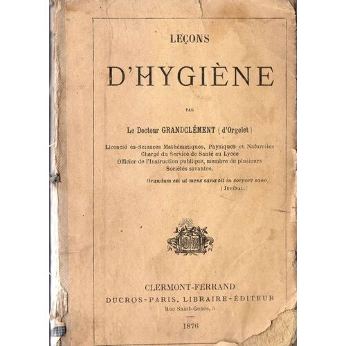 Leçons D'hygiène Par Le Docteur Grandclément (D'orgelet)