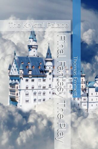 Final Fantasy The Play: The Krystal Palace: 11