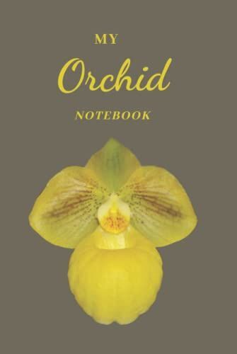 My Orchid Notebook: A Gift For Gardeners