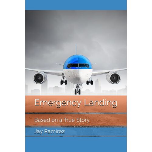 Emergency Landing: Based On A True Story: 1