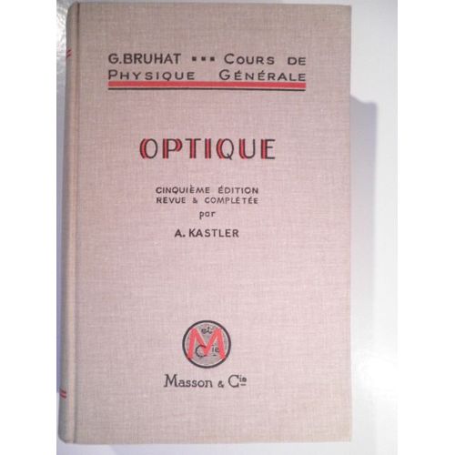 Optique. Cours De Physique Générale