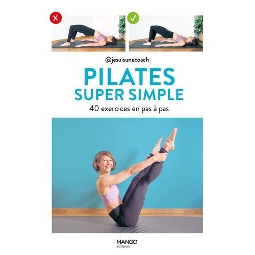 Pilates Super Simple - 40 Exercices En Pas À Pas
