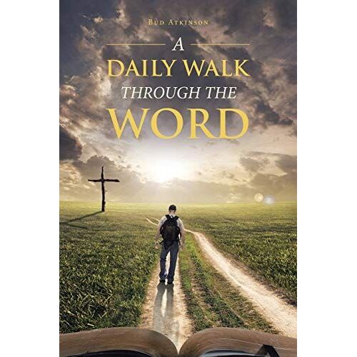 A Daily Walk Through The Word