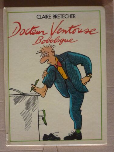 Docteur Ventouse /  Bobologue