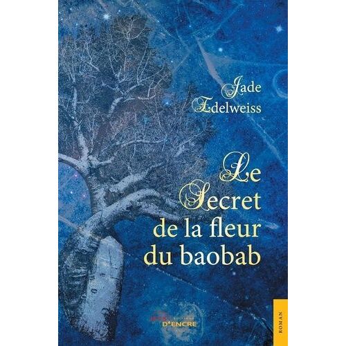 Le Secret De La Fleur Du Baobab