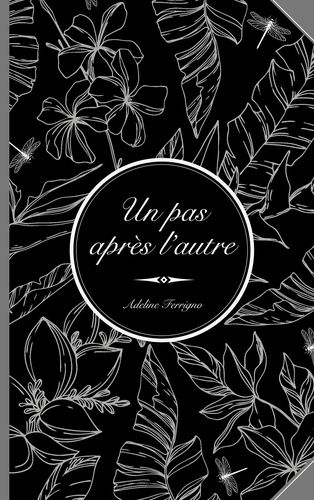 Un Pas Après L'autre