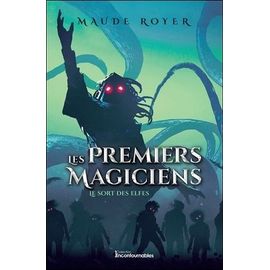 Les Premiers Magiciens - Tome 2 - Le Sort Des Elfes