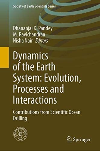 Dynamics Of The Earth System: Evolution, Processes And Interactions