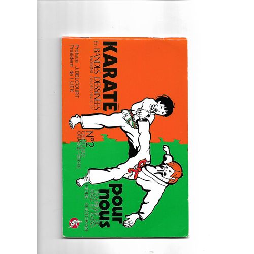 Karate Pour Nous En Bandes Dessinees Numero 2 : Ceintures Orange Et Verte