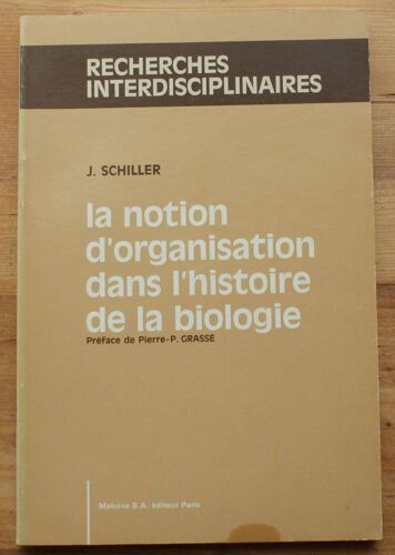 La Notion D'organisation Dans L'histoire De La Biologie