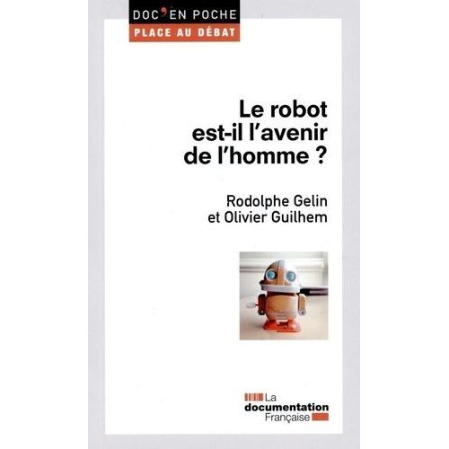 Le Robot Est-Il L'avenir De L'homme ?
