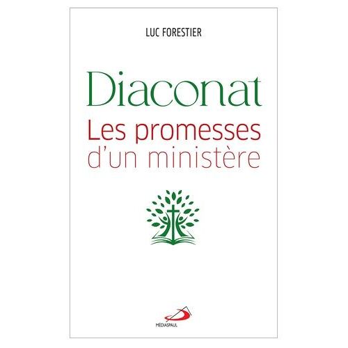 Diaconat - Les Promesses D'un Ministère