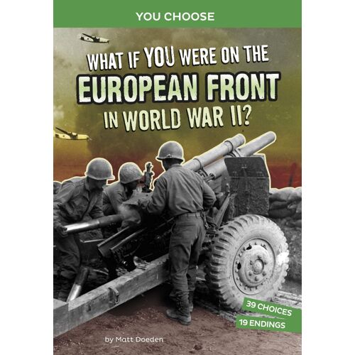 What If You Were On The European Front In World War Ii?