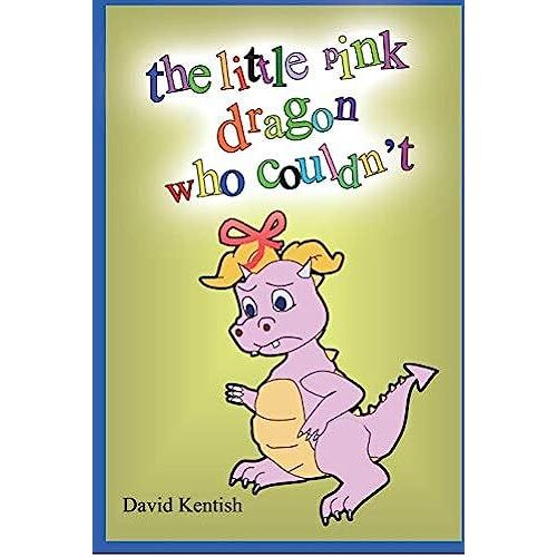 The Little Pink Dragon Who Couldn't