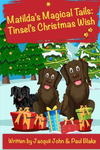 Matilda's Magical Tails: Tinsel's Christmas Wish