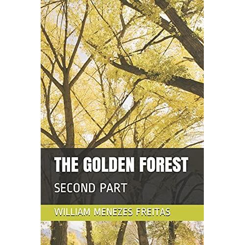 The Golden Forest : Second Part