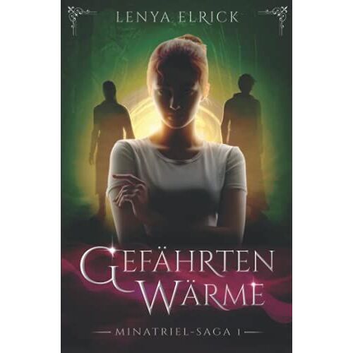 Gefährtenwärme (Minatriel-Saga 1)