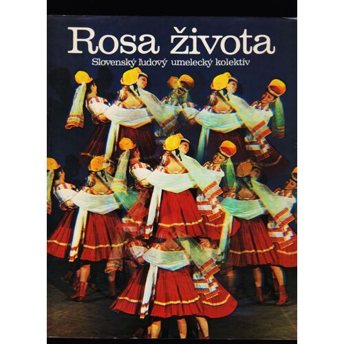 Rosa Zivota - Slovensky Ludovy Umelecky Kolektiv - Otahar Nehera - Stefan Ladizinsky - Tatran 1979